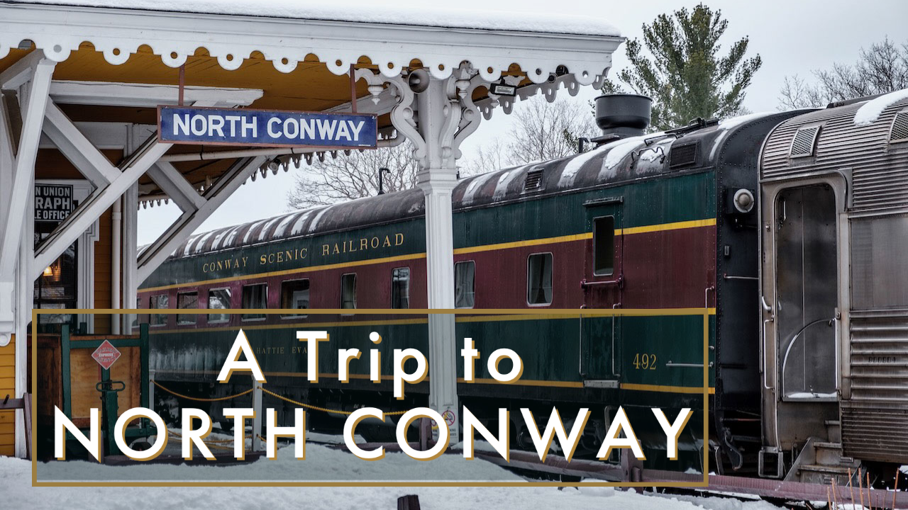 A Trip to North Conway
